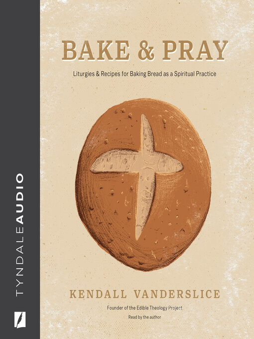 Title details for Bake & Pray by Kendall Vanderslice - Available